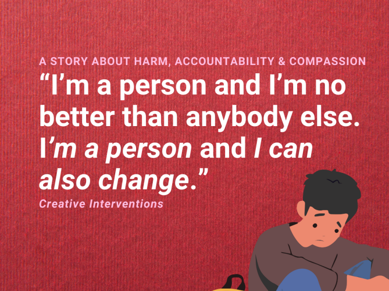 A Story about Harm, Accountability & Compassion
