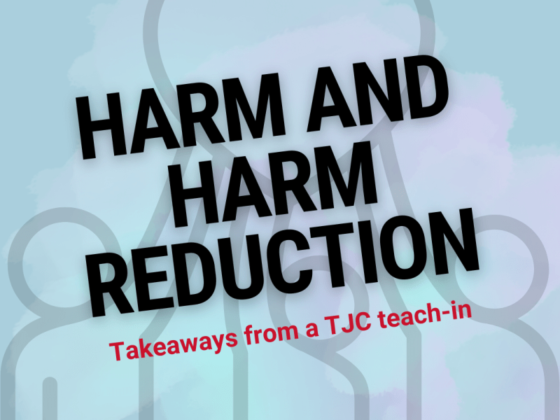 Teach-In: Harm and Harm&nbsp;Reduction